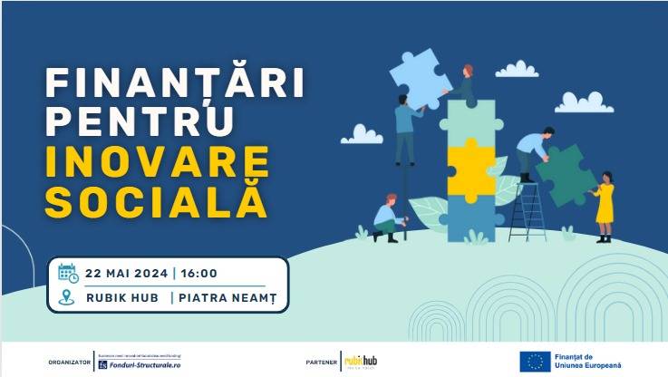 Workshop privind oportunitățile de finanțare pentru inovarea socială, la Piatra Neamț!